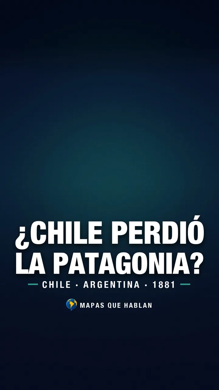 Portada de Mapas que hablan con el título ¿Chile perdió la Patagonia? y el año 1881